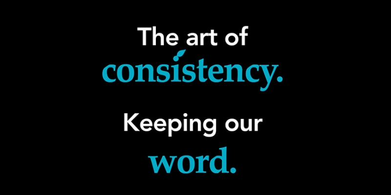 The art of consistency – keeping our word